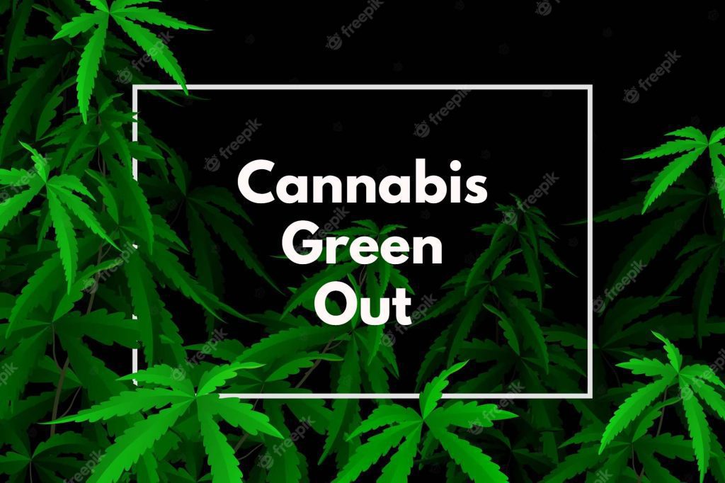 Cannabis Green Out