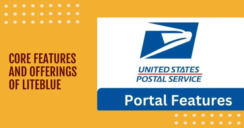 Core Features and Offerings of LiteBlue