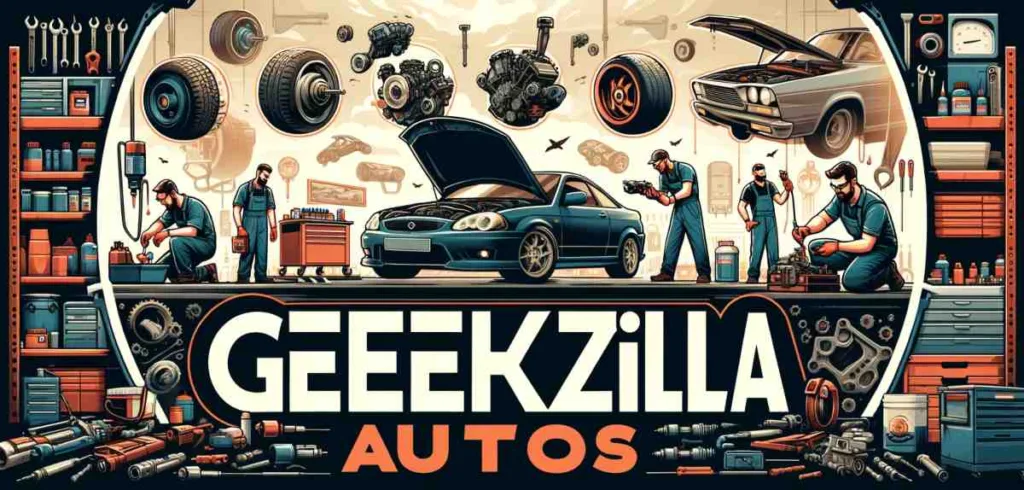 Geekzilla Autos Service Offerings