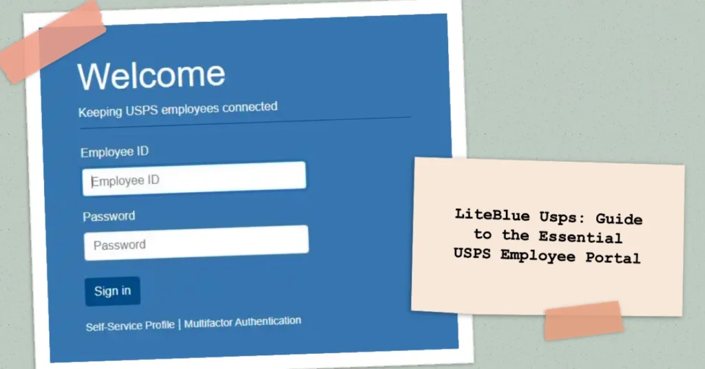 LiteBlue Usps: Guide to the Essential USPS Employee Portal