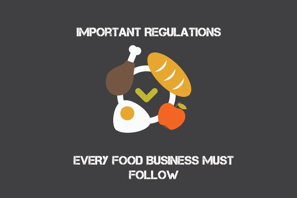 Important Regulations Every Food Business Must Follow