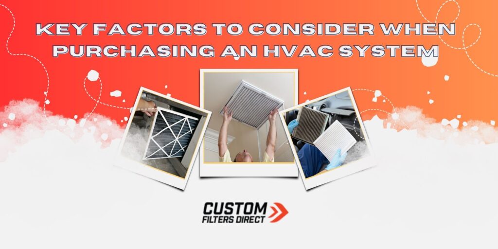 Key Factors to Consider When Purchasing an HVAC System