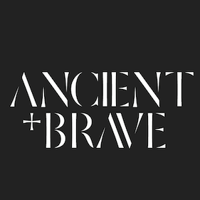 Ancient + Brave