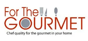For The Gourmet
